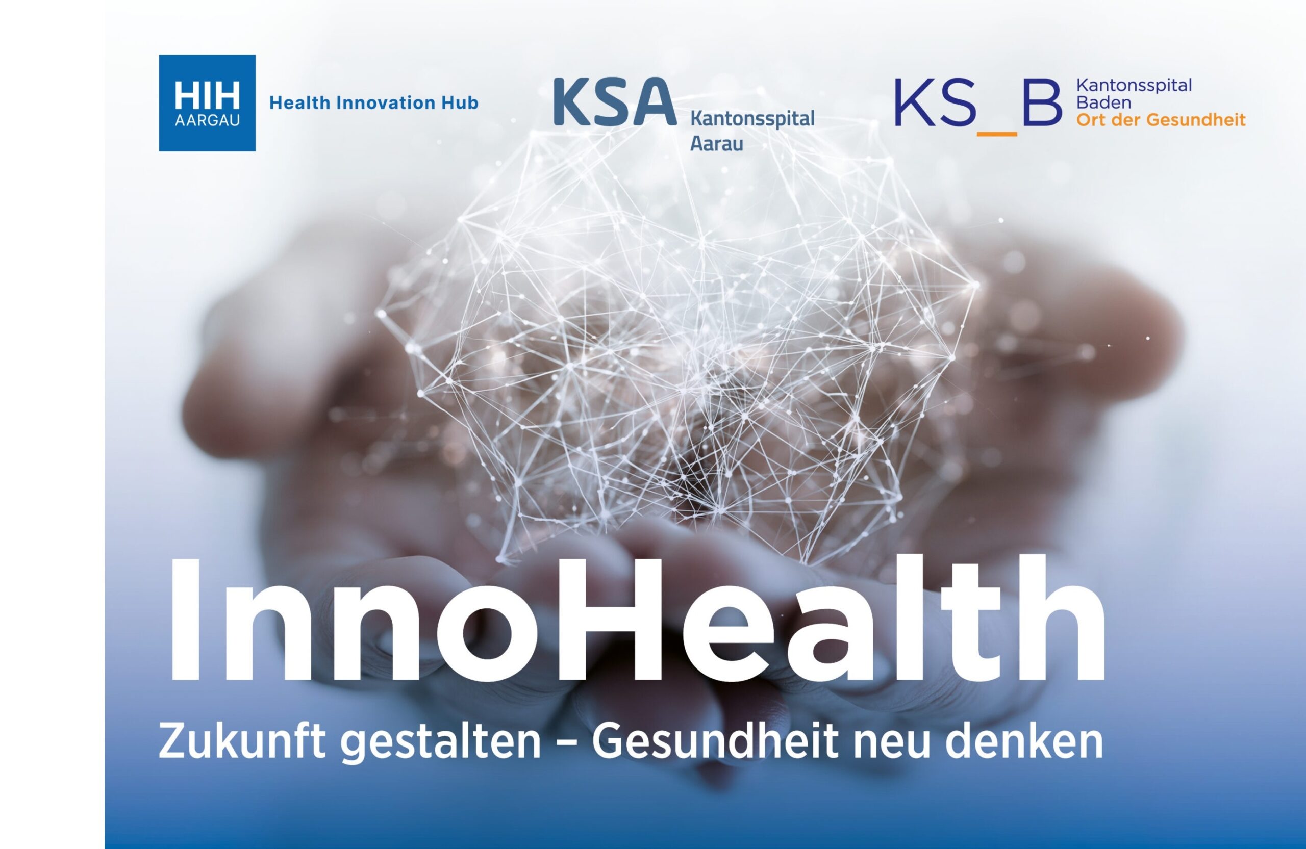 InnoHealth - Eine Veranstaltung der beiden Kantonsspitäler